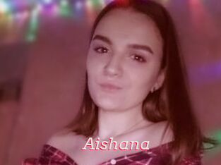 Aishana