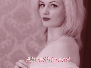 AliceShine69