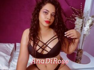 AnaDiRose