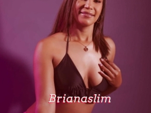 Brianaslim
