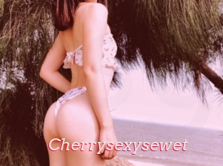 Cherrysexysewet