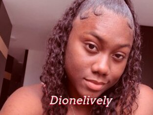 Dionelively