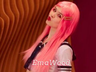 EmaWood