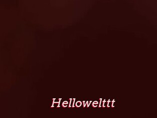 Hellowelttt