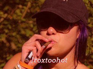 Jroxtoohot