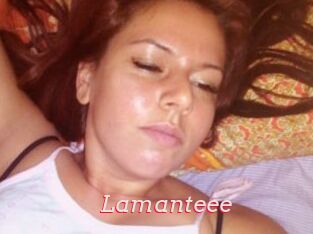 Lamanteee