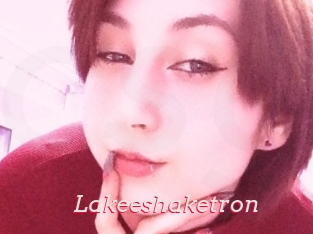 Lakeeshaketron