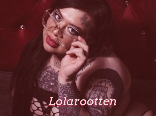 Lolarootten