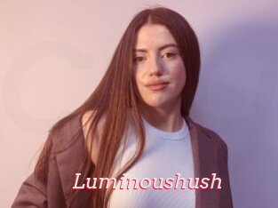 Luminoushush