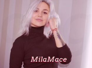 MilaMace