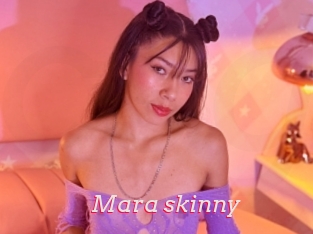 Mara_skinny