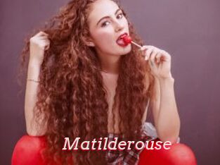 Matilderouse