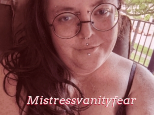 Mistressvanityfear