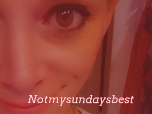 Notmysundaysbest