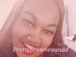 Prettybrownroundd