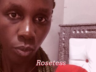 Rosetess