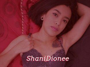 ShaniDionee