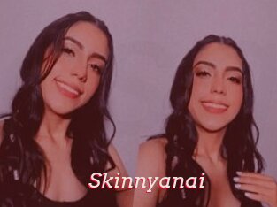 Skinnyanai