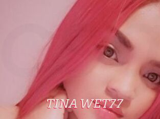 TINA_WET77