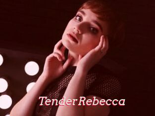 TenderRebecca