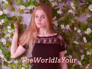 TheWorldIsYour