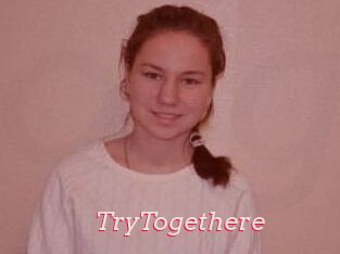 TryTogethere